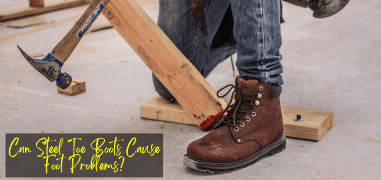 Can Steel Toe Boots Cause Foot Problems